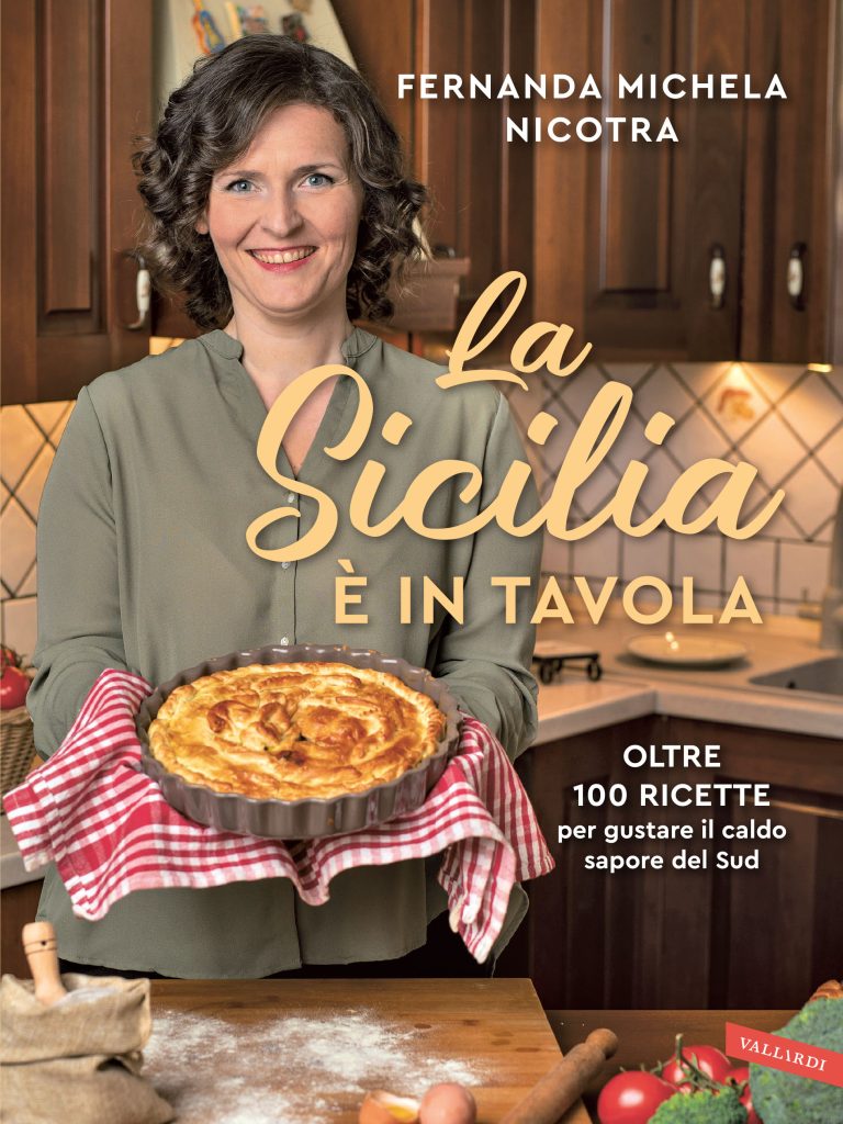 Oltre 100 ricette per gustare il sapore ed il profumo della cucina del Sud nel libro di Fernanda Michela Nicotra