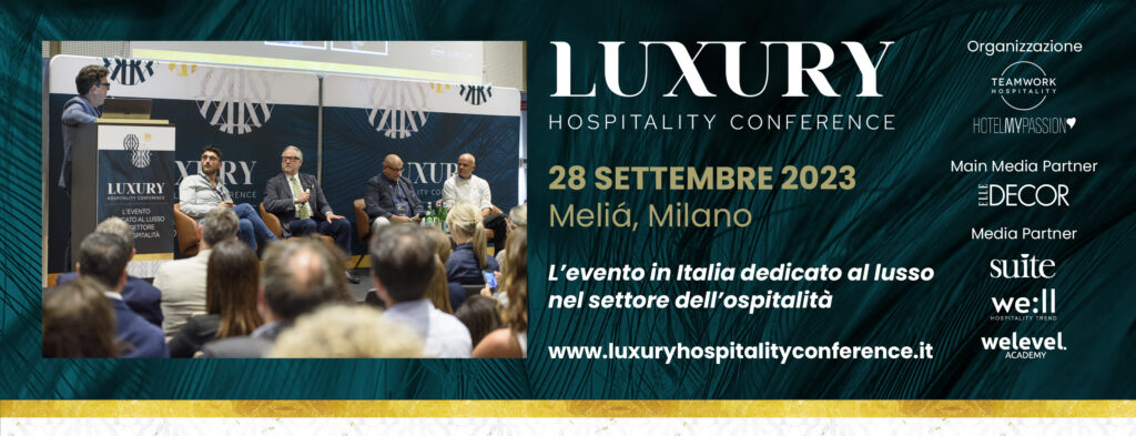 Luxury Hospitality Conference, Hotel Melià Milano