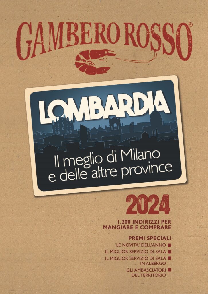 Gambero Rosso presenta la nuova Guida Lombardia 2024 con il meglio di Milano e delle altre province 