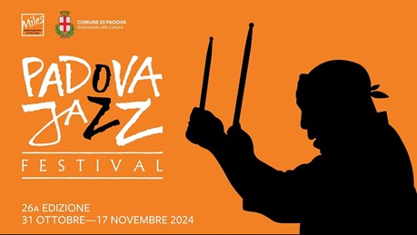 Padova Jazz Festival: glorie intramontabili, artisti emergenti, musicisti affermati, talenti incredibili nei palcoscenici della città