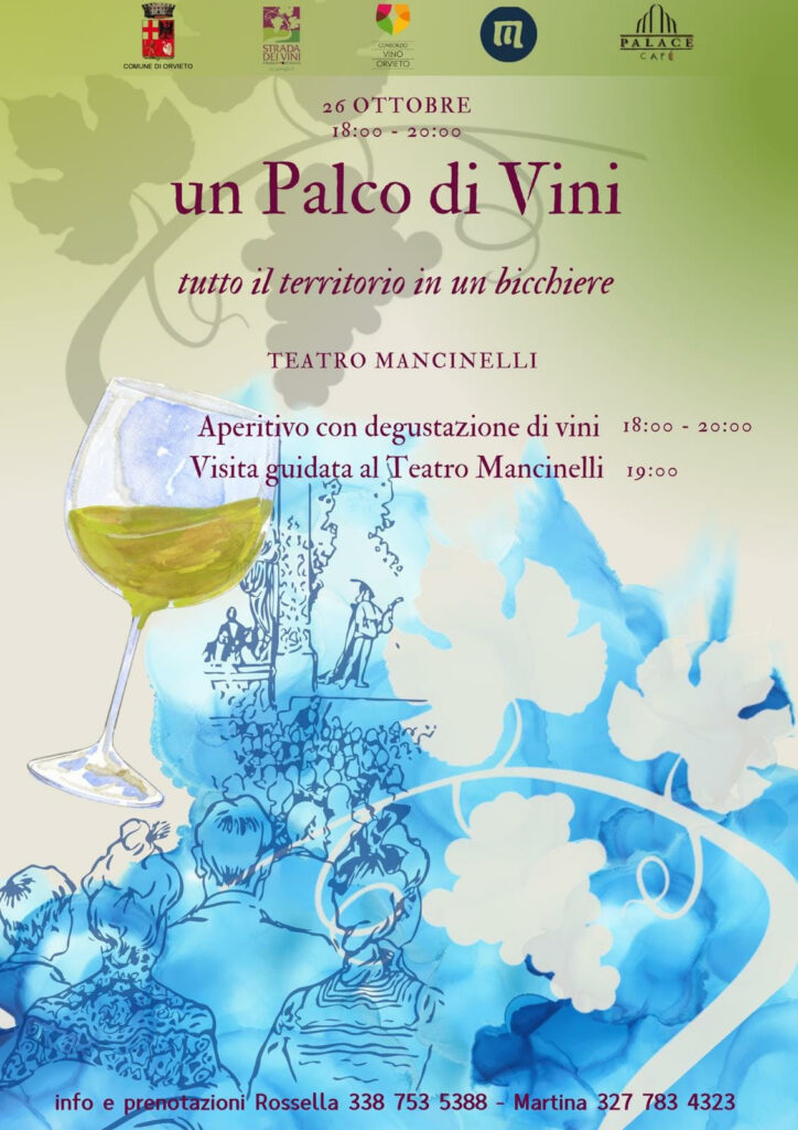 “Un palco di vini” va in scena al Teatro Mancinelli di Orvieto: una serie di appuntamenti tra enogastronomia e cultura