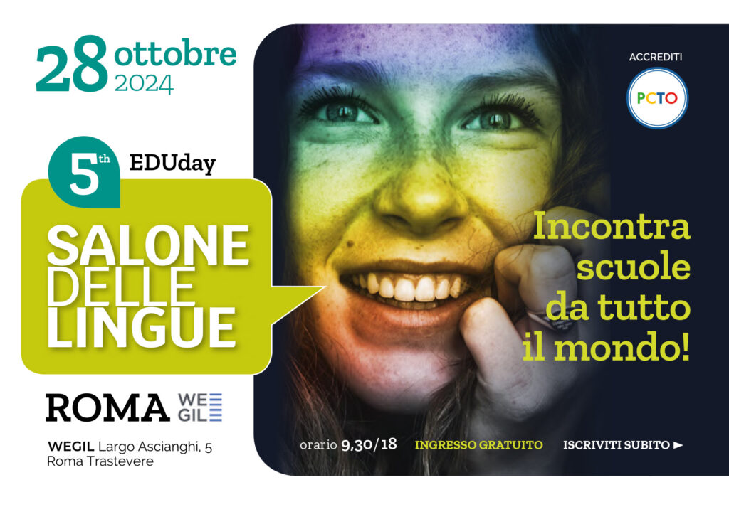 Salone delle Lingue a Roma: incontri, workshop, viaggi e i molteplici percorsi di lingue all’estero